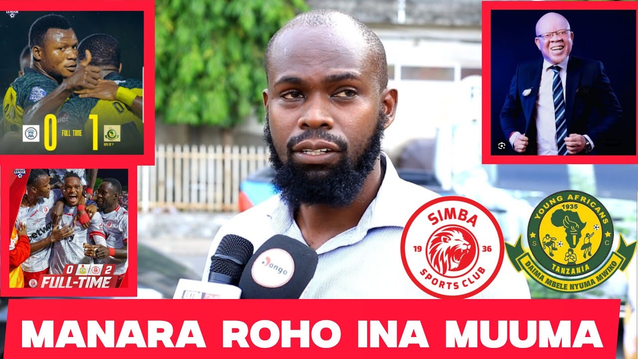 JUMA YANGA:ACHEFUKWA NA MATOKEO YA YANGA/MANARA ROHO INA MUUMA/SIMBA HAWANA MPIRA WA KUTISHA