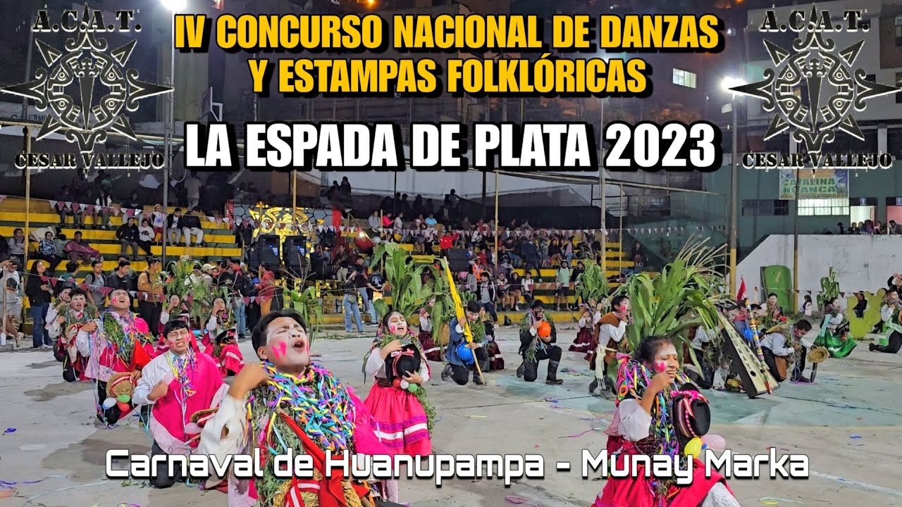 Carnaval de Huanupampa 🇵🇪 - Ayacucho [Munay Marka] (IV Concurso Nacional La Espada 🗡 de Plata) 2023