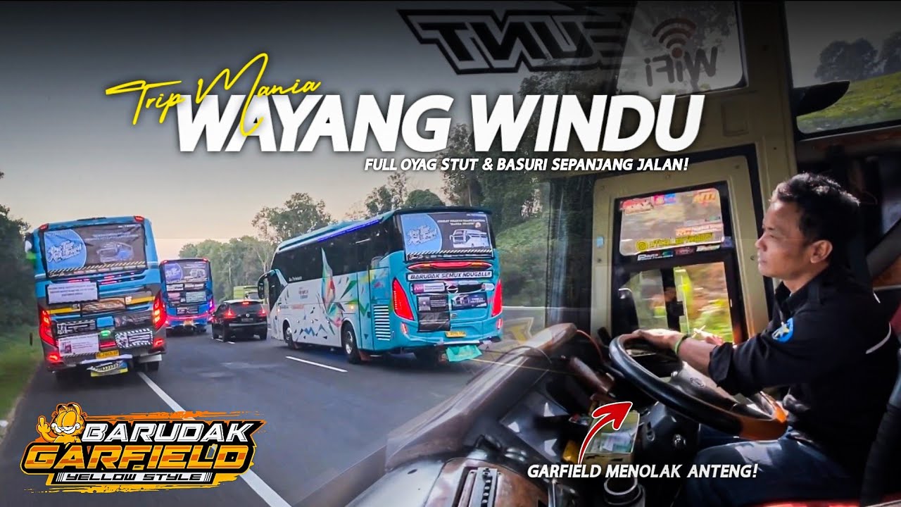 BIKIN GEMETER🥵 KONVOI STUT FULL BASURI BIKIN MANIA GEGER‼️Trip Wayang Windu “Sanjaya Trans GARFIELD”