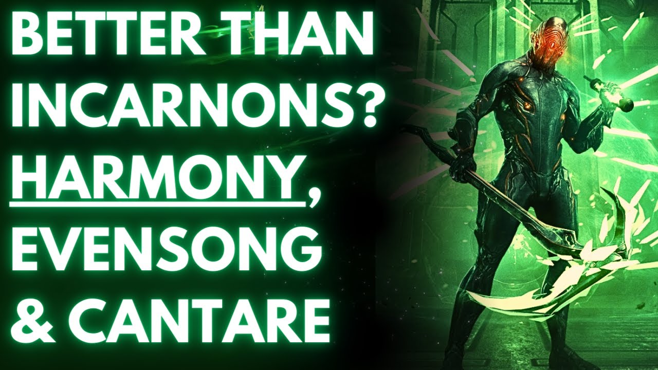 Better than Incarnons ? Harmony, Evensong & Cantare 15 Forma Later ! [Warframe]