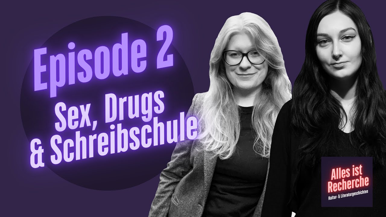 Episode 2: Sex, Drugs & Schreibschule