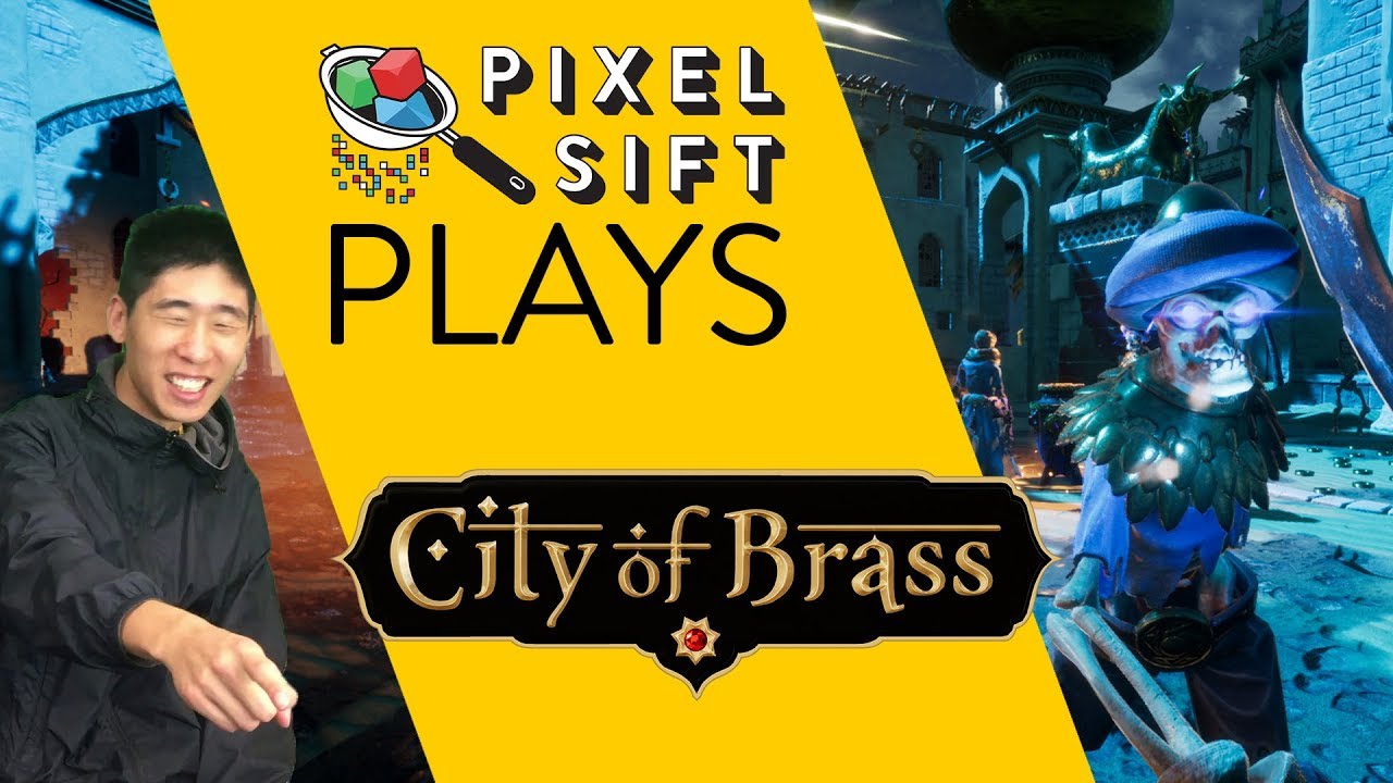 Pixel Sift Plays - City of Brass with Uppercut Games