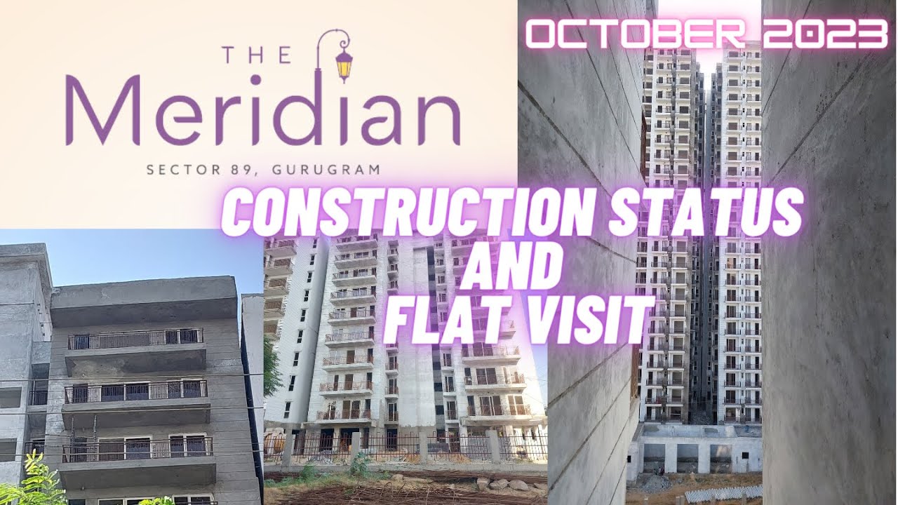 MRG THE MERIDIAN Sector 89 Gurugram | Construction Status | October 2023 | Flat Visit