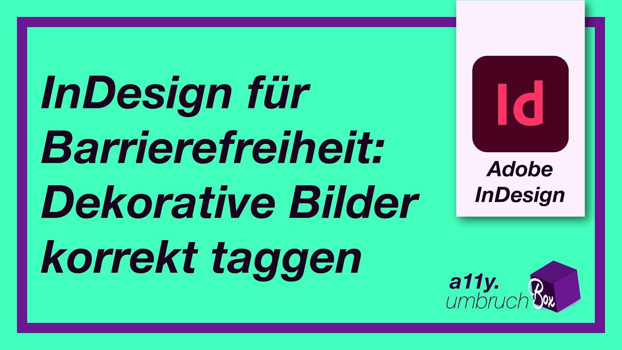 InDesign für Barrierefreiheit: Dekorative Bilder korrekt taggen