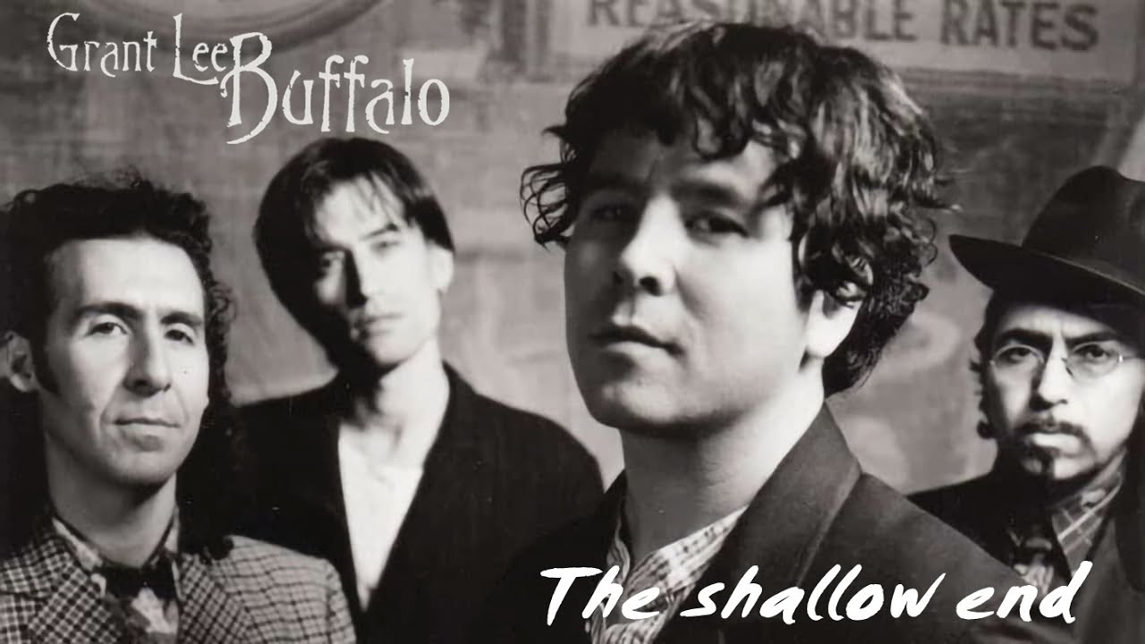Grant Lee Buffalo - The shallow end [Lyrics]