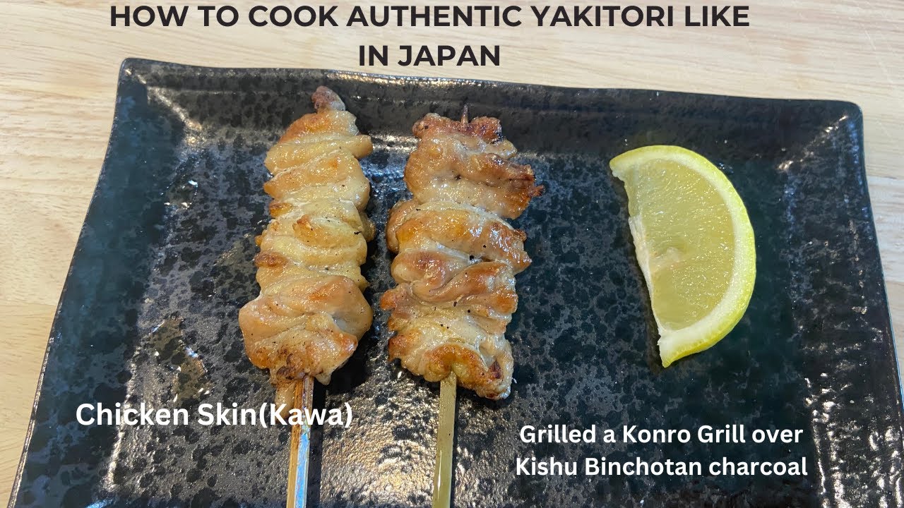 How to make authentic yakitori like in Japan - Chicken Skin(Kawa) Skewer Shio over Kishu Binchotan