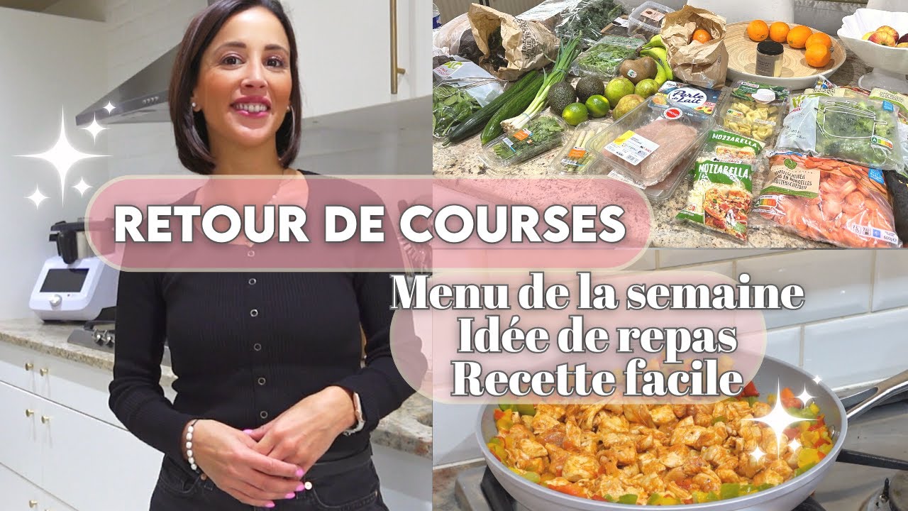 RETOUR DE COURSES | MENU DE LA SEMAINE, IDéE REPAS & RECETTE FACILE Famille de 4