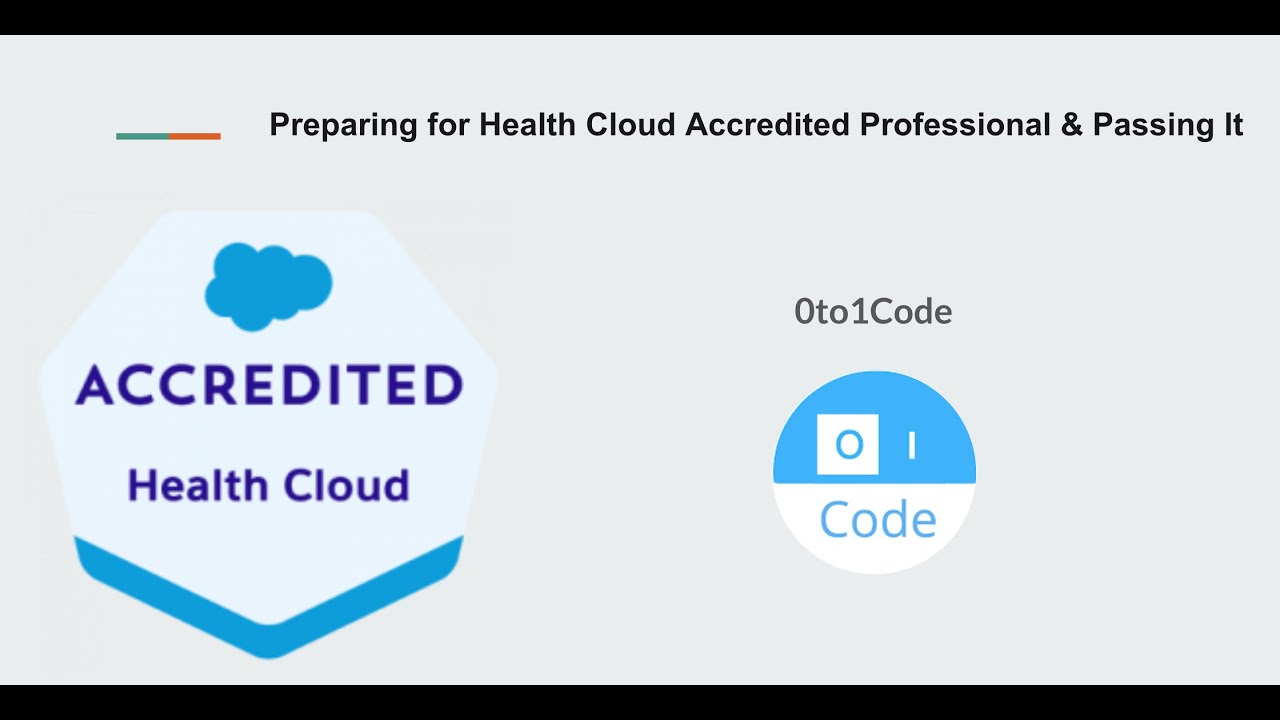 Preparing for Health Cloud Accredited Professional & Passing It | 0to1Code