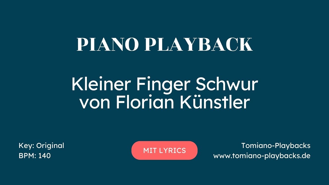 Kleiner Finger Schwur (Florian Künstler) - Piano Playback Karaoke Lyrics