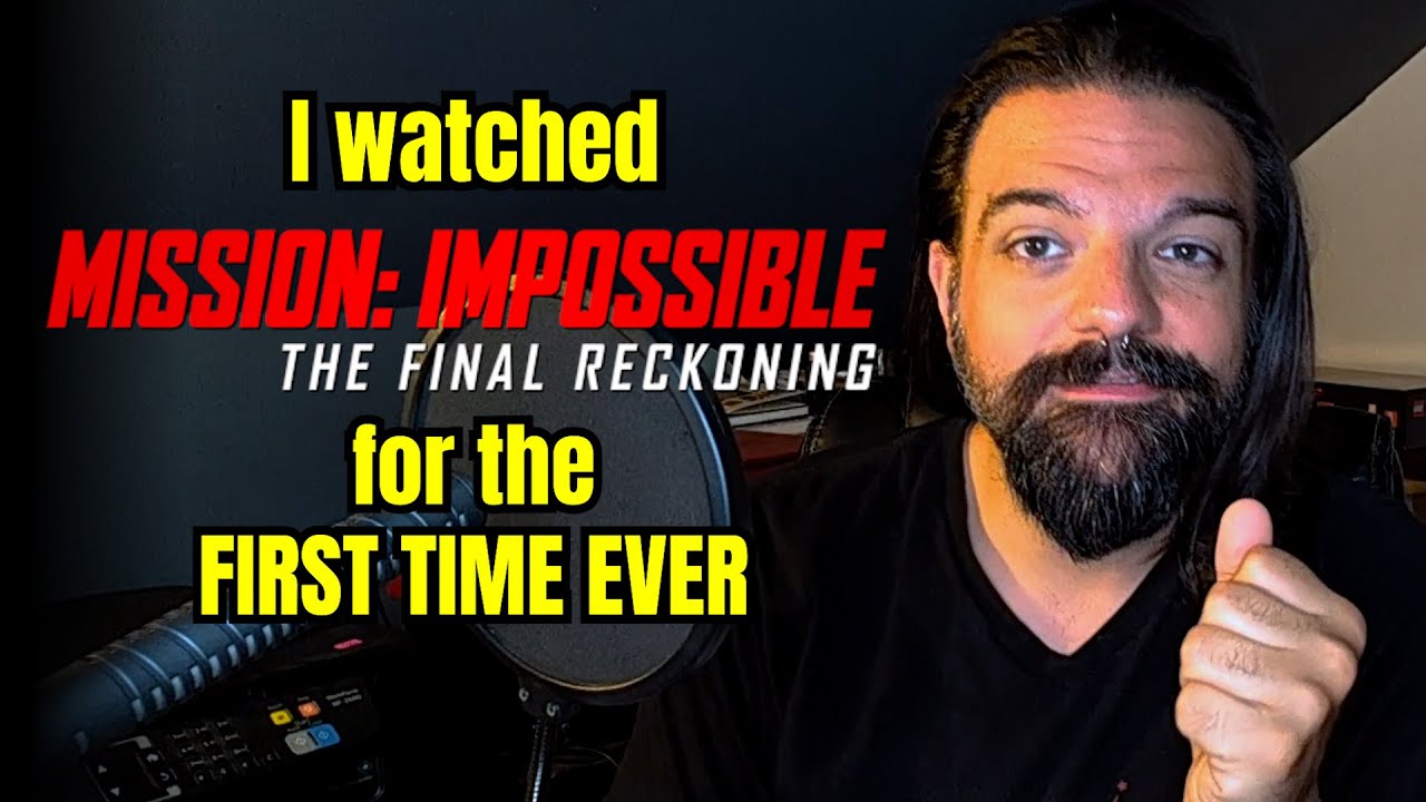 I WATCHED MISSION: IMPOSSIBLE FINAL RECKONING!