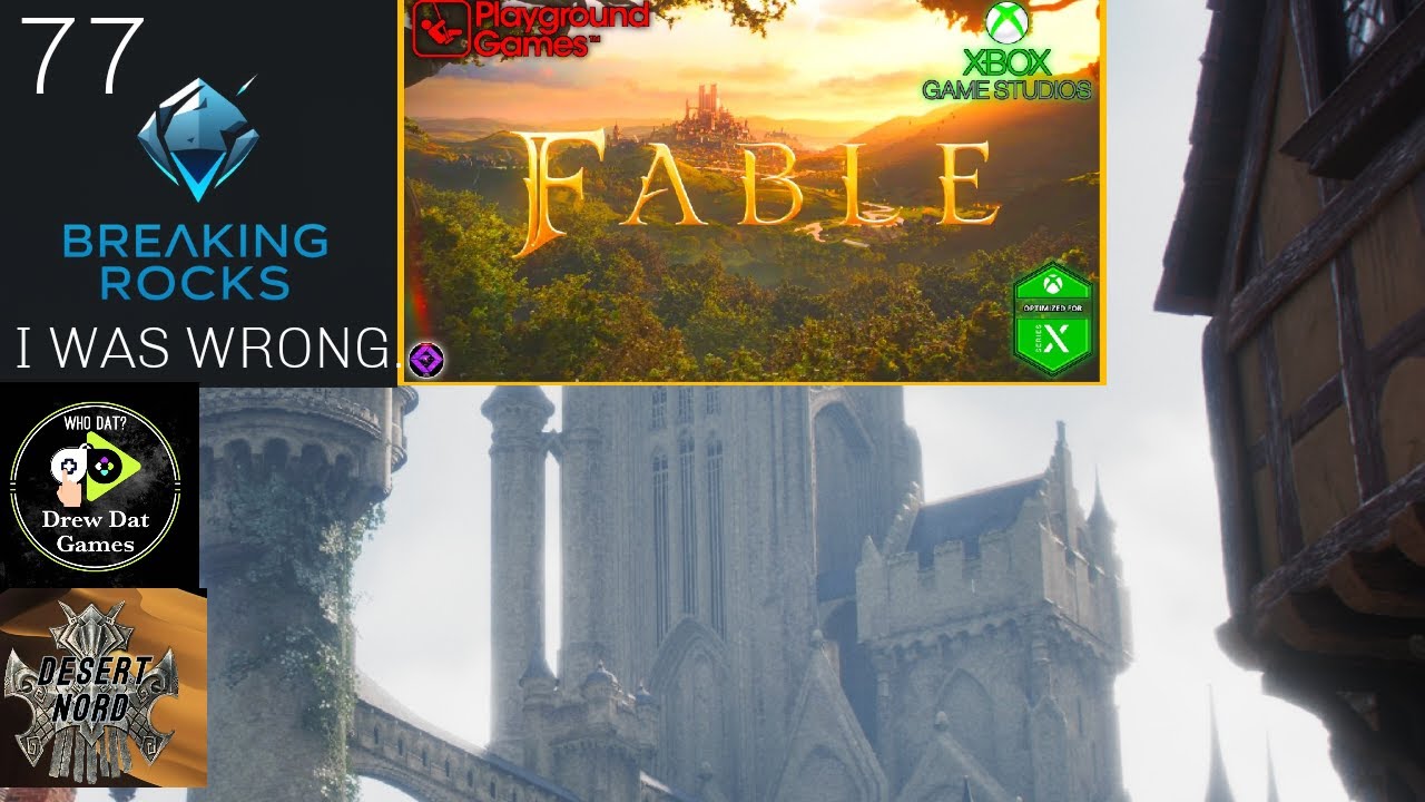 Breaking Rocks Ep.77 : I Was Wrong About Fable