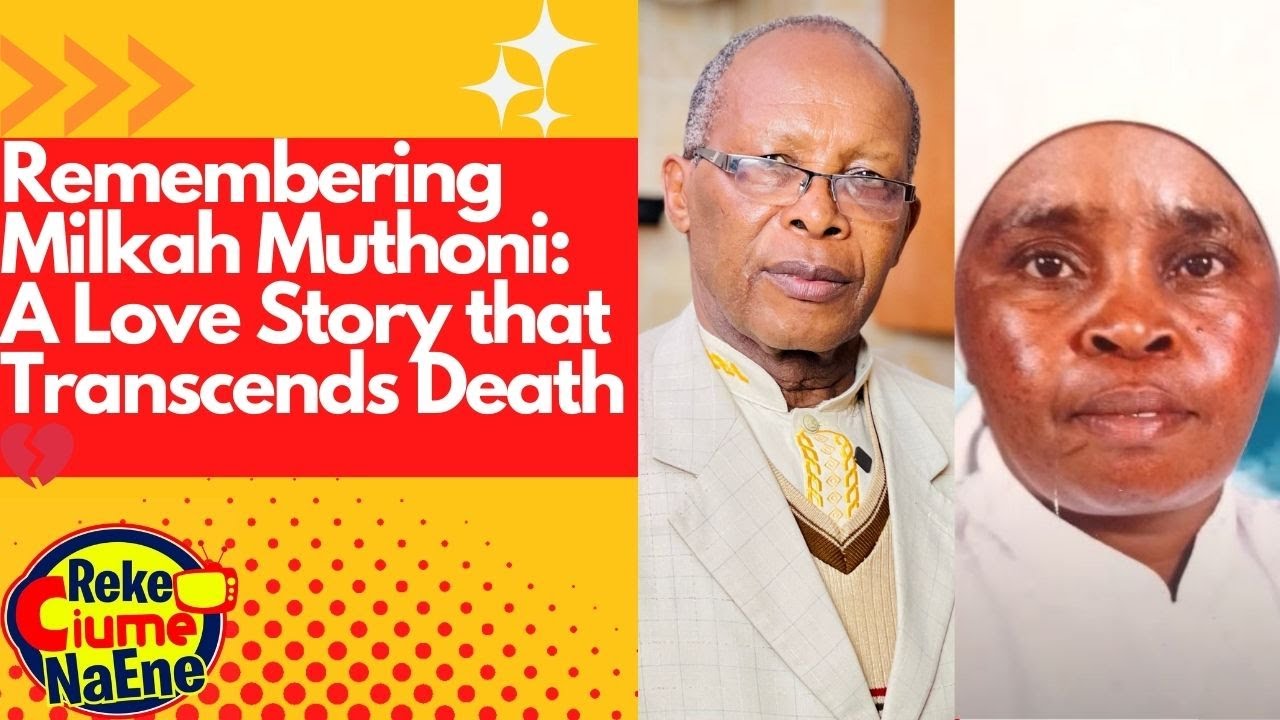 WAMBU WA WAWERU: THE ONLY BISHOP OF 3WIVES: Milkah Muthoni Was My Wife💔Dead But Her Voice Lives