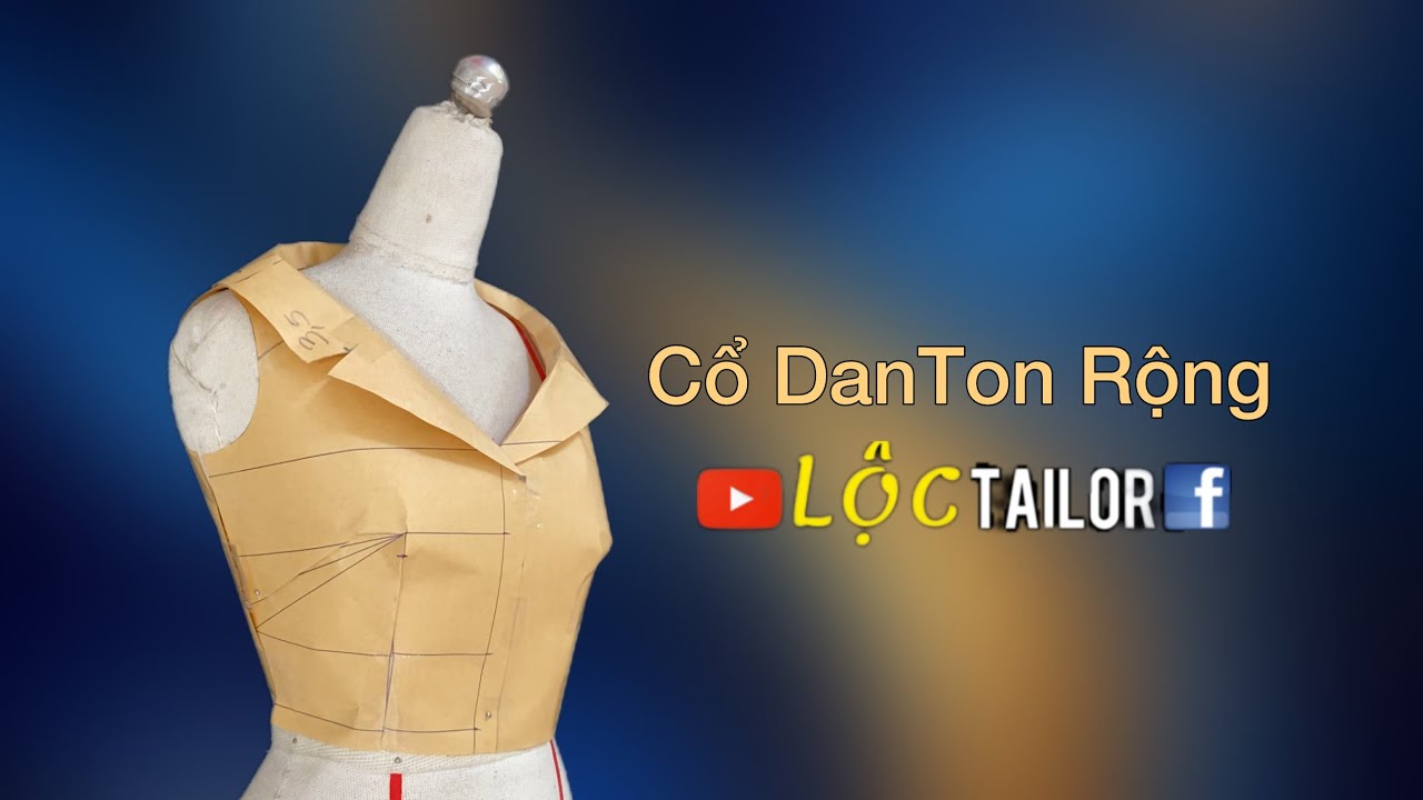 Cổ danton rộng |Lộc Tailor|Chia Sẻ Kinh Nghiệm May Mặc#284