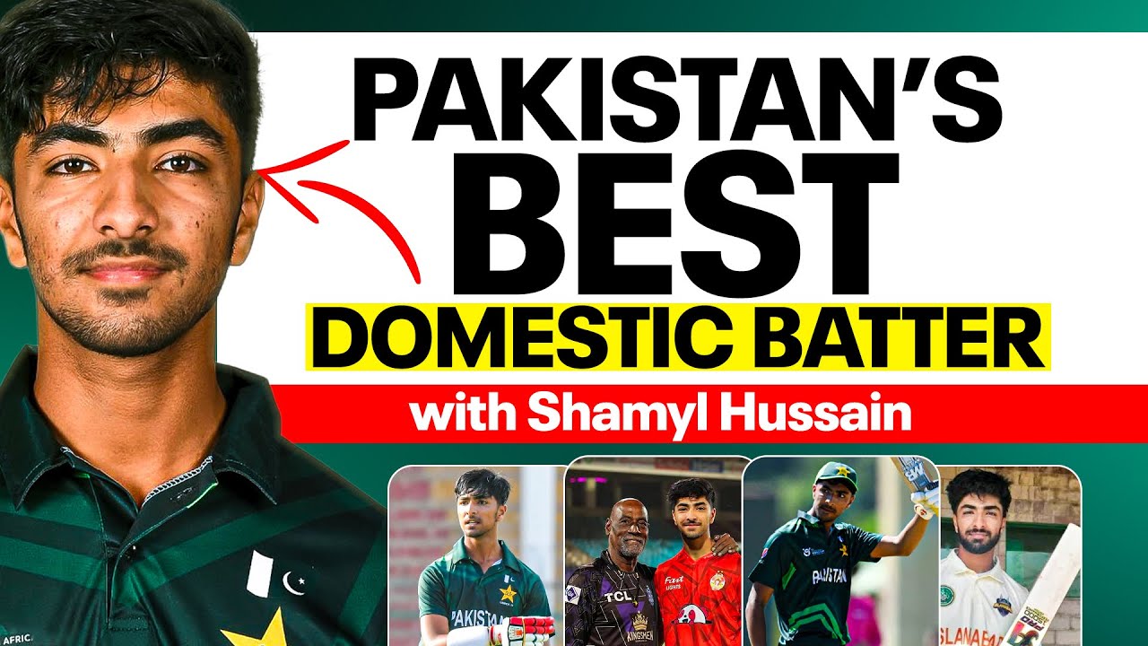 How Shamyl Hussain DOMINATED Domestic Cricket in 2025? | EP 244