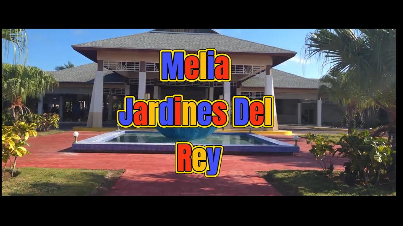 Melia Jardines Del Rey Full Edit Cayo Coco Cuba 🇨🇺