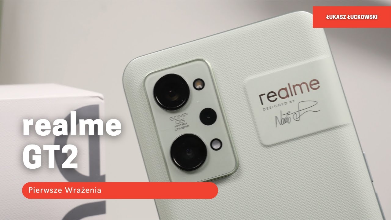 realme GT2 Pierwsze Wrażenia