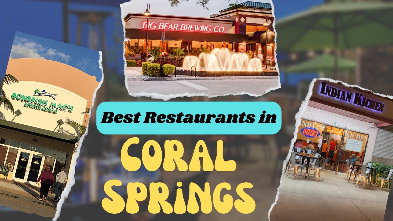 Top 10 Best Restaurants to Visit in Coral Springs, FL