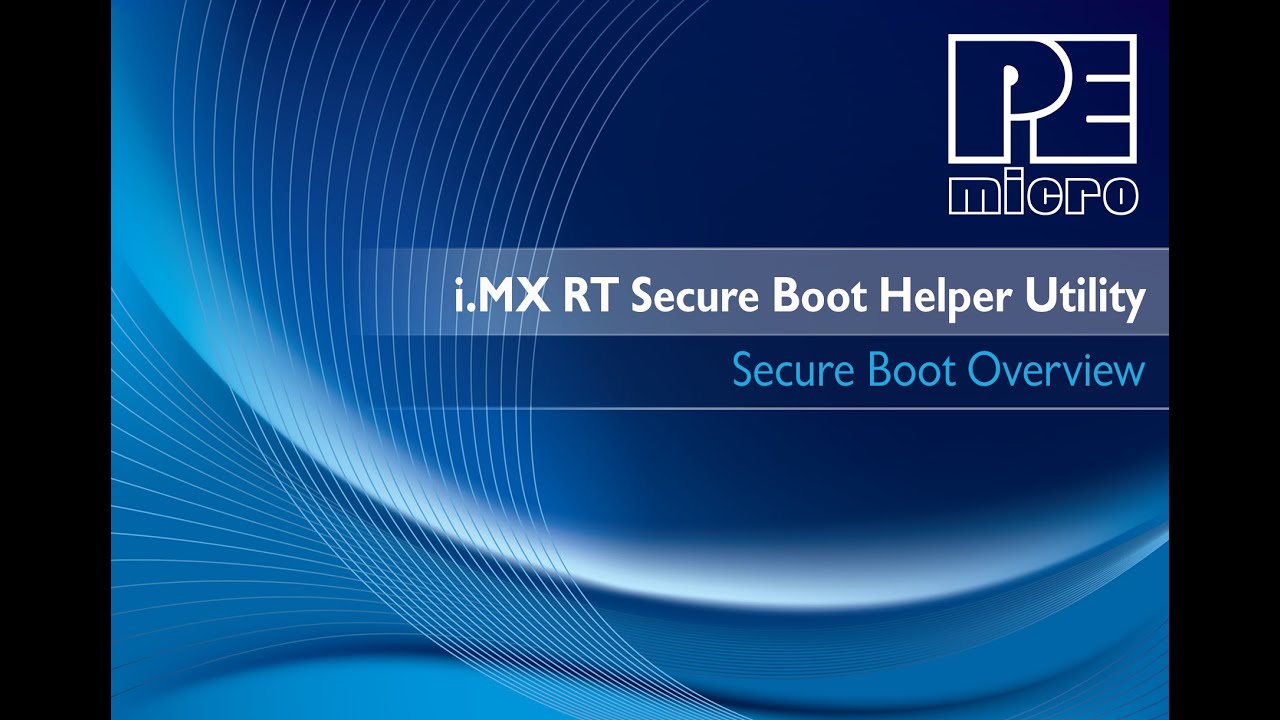 NXP i.MX RT Secure Boot Utility Overview