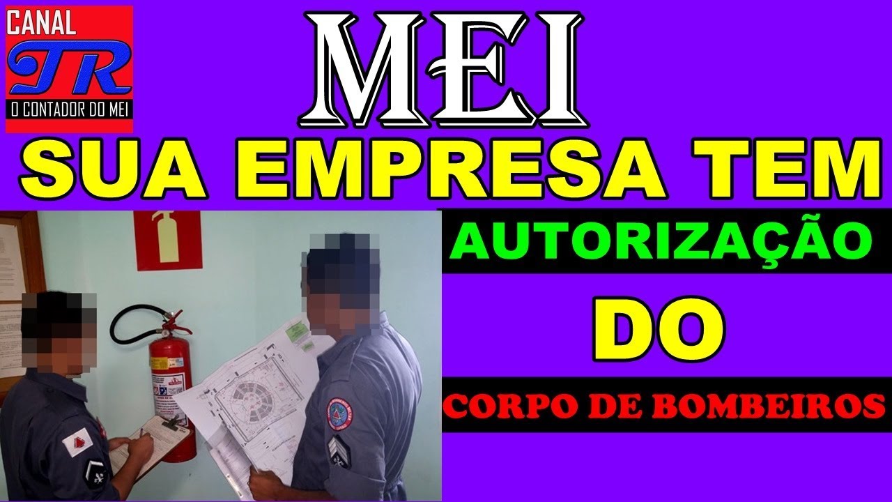 MEI - Alvará do Corpo de Bombeiros | Como Regularizar Sua Empresa