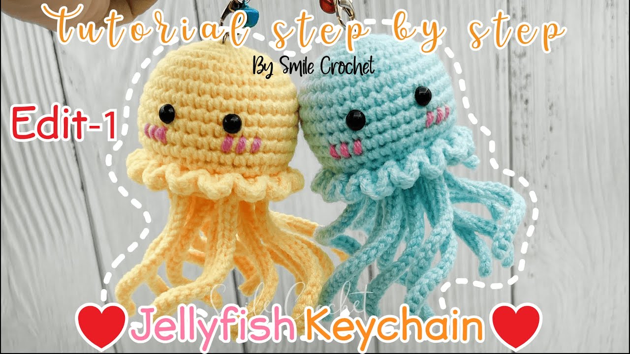วิธีถักไหมพรม พวงกุญแจ แมงกะพรุน สุดน่ารัก. How to Crochet Cute Jellyfish Amigurumi Keychain. Edit-1