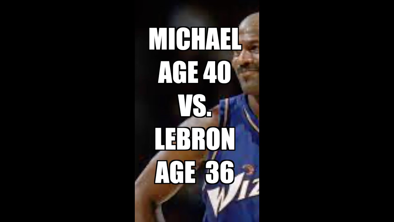 Michael Age 40 VS. LeBron Age 36: #Lebron #Shorts