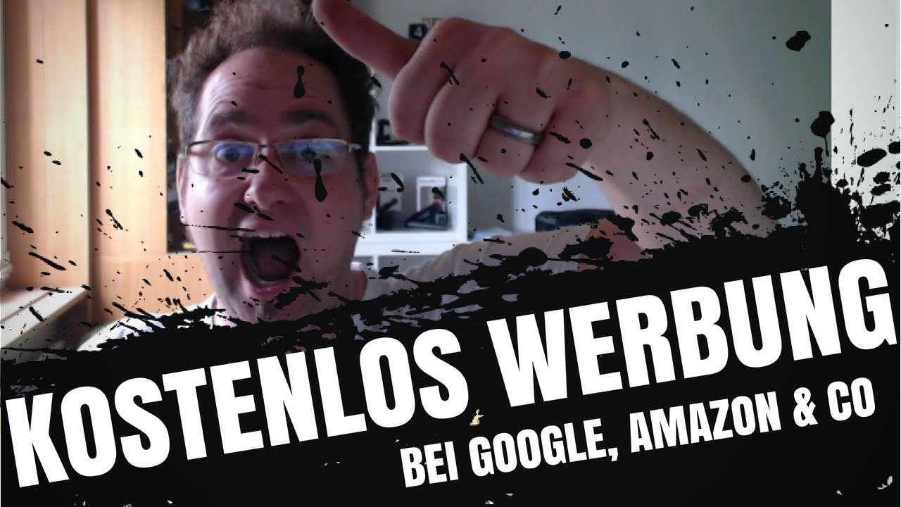 Kostenlos Werbung schalten auf Google, Amazon & Co