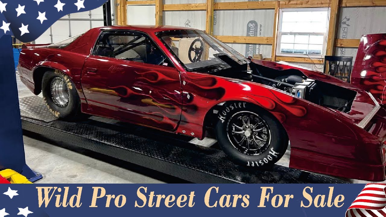 Wild Pro Street Cars for Sale – Built for Power & Performance!