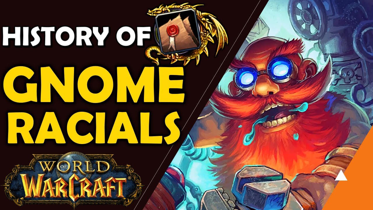 History of Gnome Racials in World of Warcraft