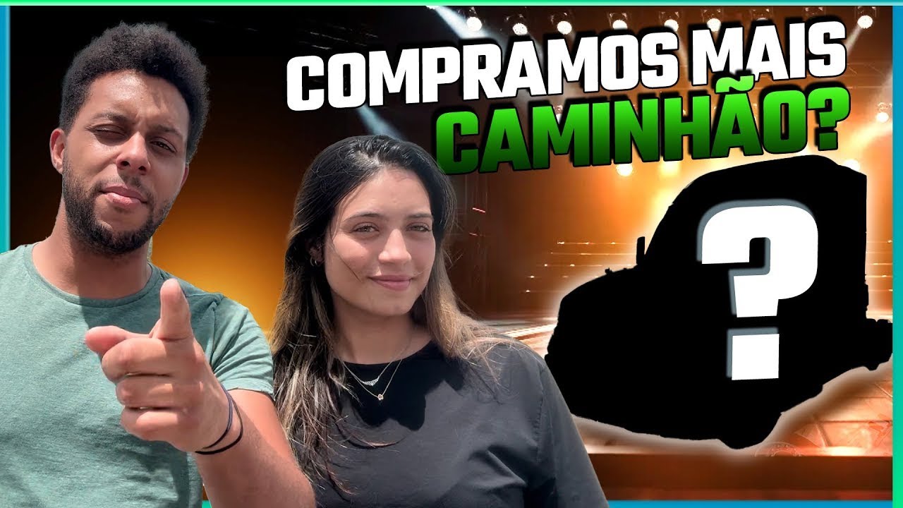 COMPRAMOS MAIS UM CAMINHÃO?