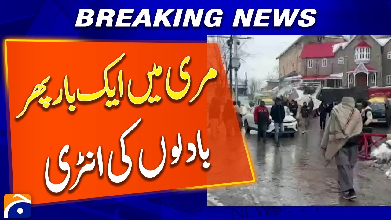Cloud Cover Returns to Murree, Heavy Rain Expected - Weather Updates - Geo News