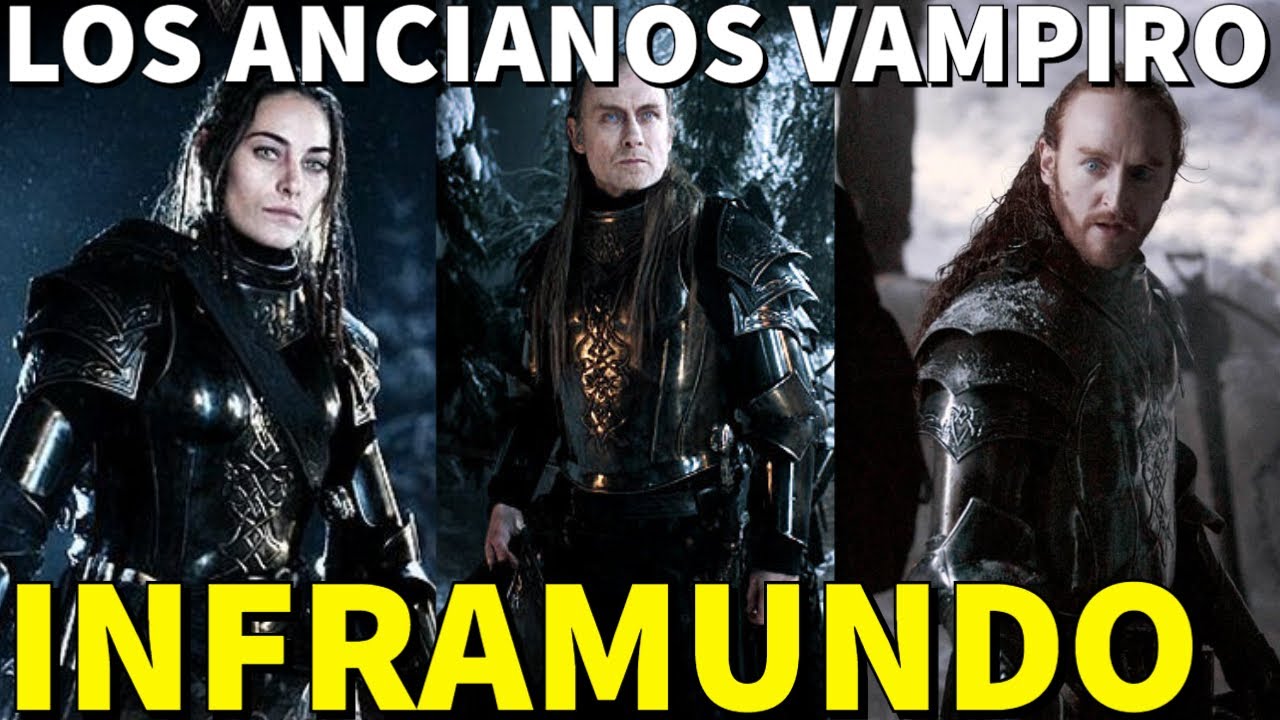 ▶ Quienes son los VAMPIROS ANCIANOS de INFRAMUNDO o UNDERWORLD | MARCUS | VIKTOR | AMELIA