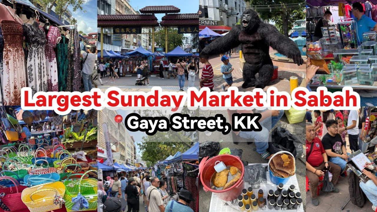 Gaya Street Market Walking Tour | Largest Sunday Street Market in Sabah | 沙巴加雅街周日市集