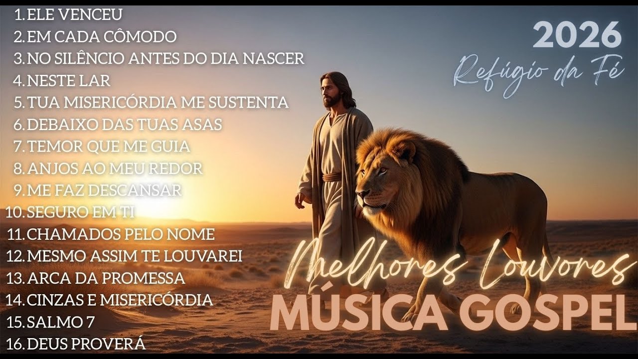 Os Melhores Louvores Para Trazer Bençãos Ao Seu Lar MÚSICA GOSPEL 2026 AS MAIS TOCADAS