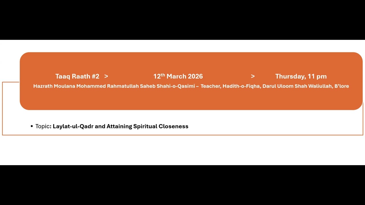 Taaq Raath #2 Hazrath Moulana Mohammed Rahmatullah Saheb Shahi-o-Qasimi –  Teacher, Hadith-o-Fiqha