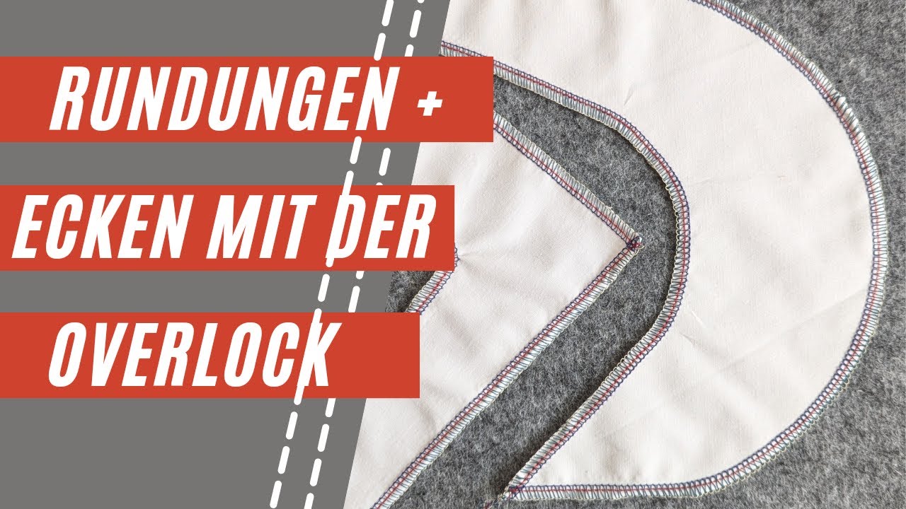 Overlock- Anwendungstipps | Ecken, Rundungen, Nähte trennen, uvm. | Näh-Tipps vom Profi