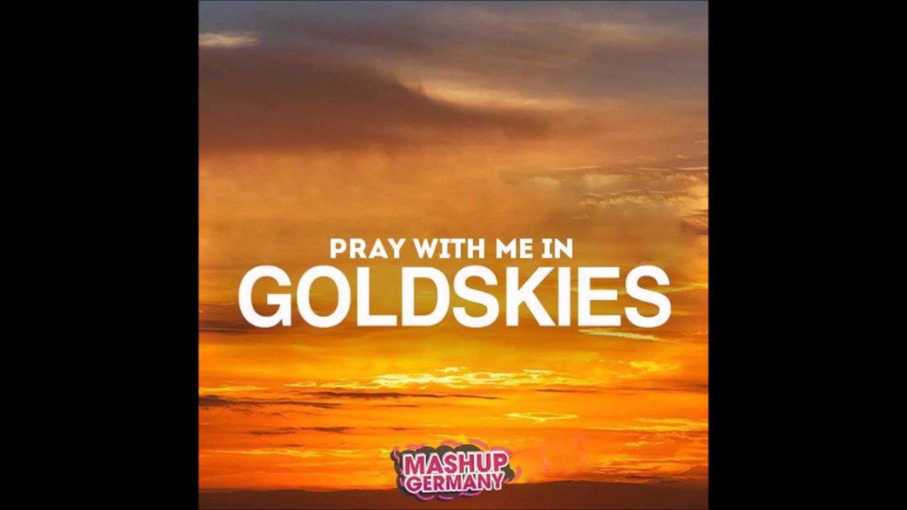 Mashup-Germany - Pray with me in GoldSkies