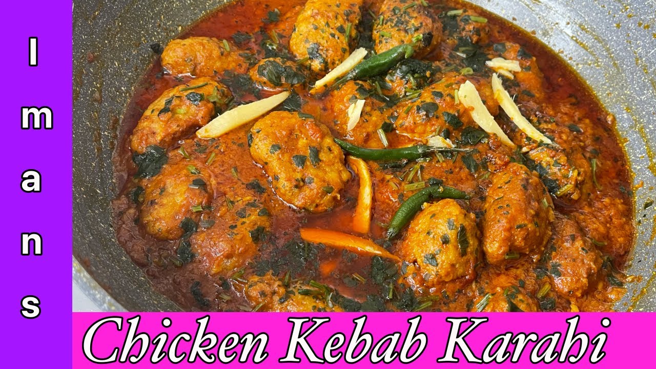 Chicken Kebab Karahi | Delicious, easy recipe in Urdu & English | Iman&rsquo;s cookbook