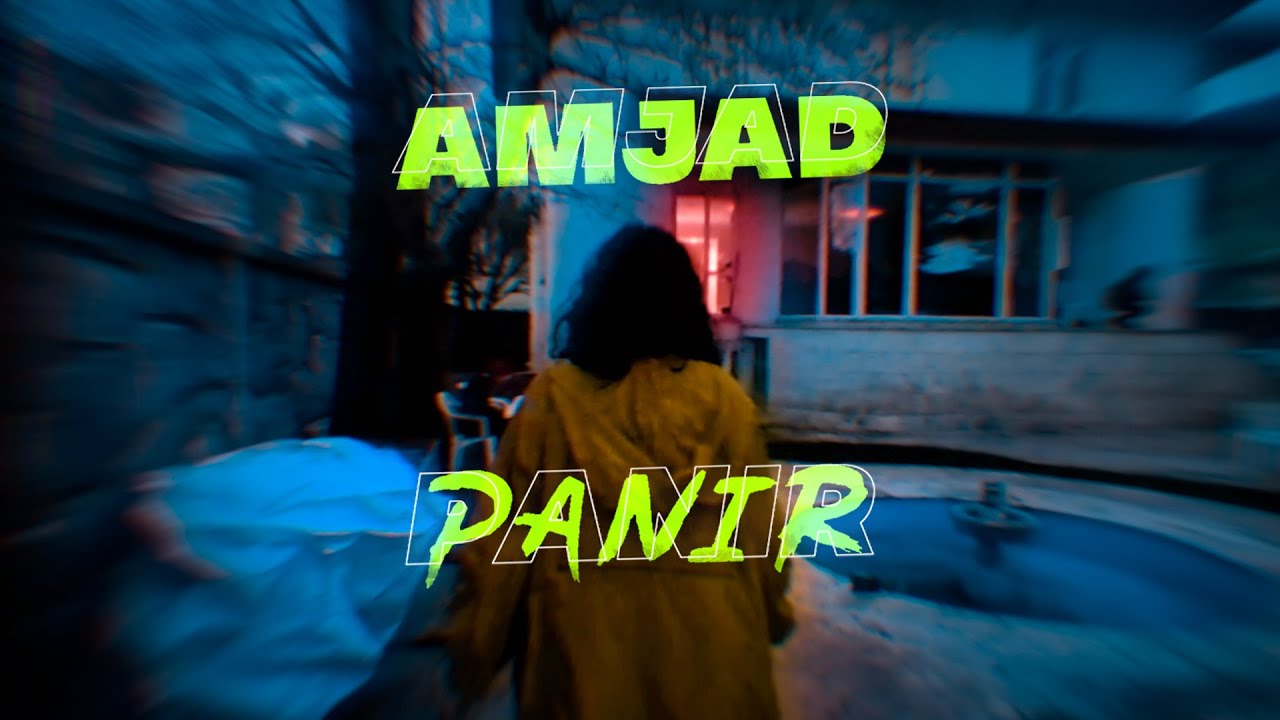 Amjad - Panir (Official Music Video)