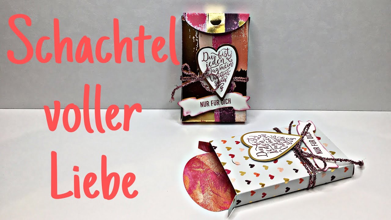 STAMPIN`UP! SCHACHTEL VOLLER LIEBE FRÜHJAHRSKATALOG 2018 ANLEITUNG TUTORIAL