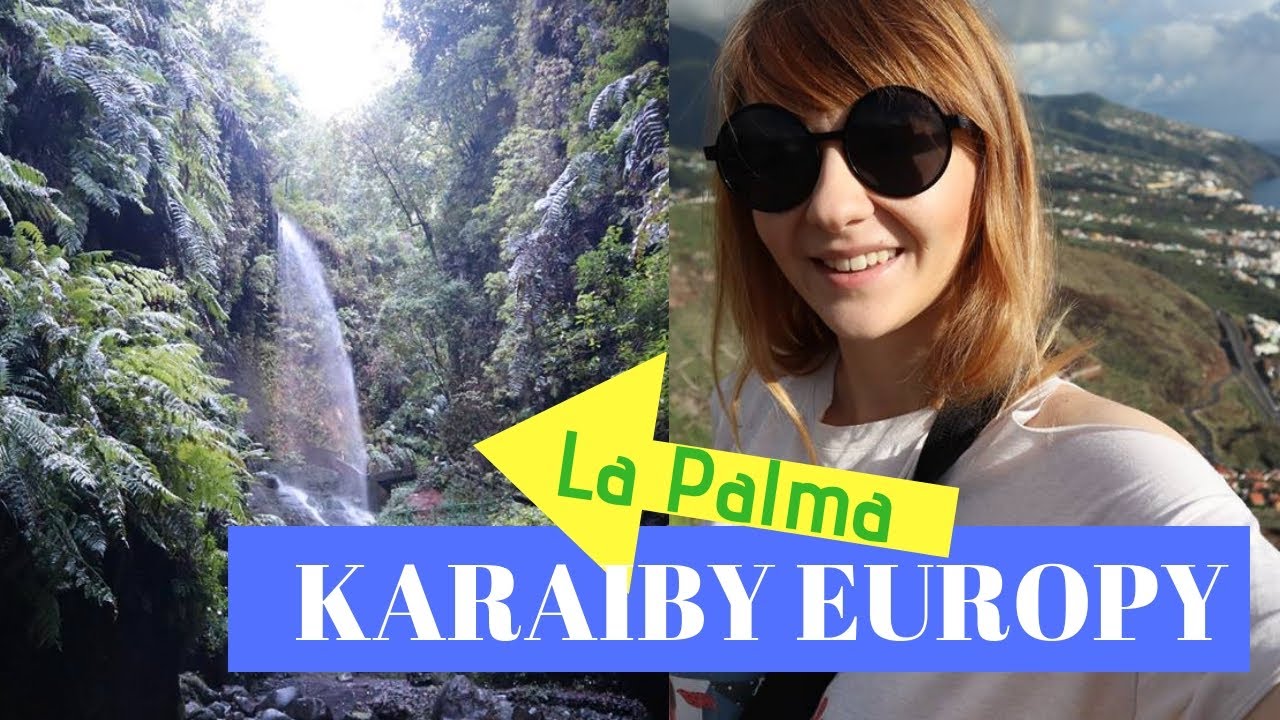 10 powodów, dla których warto odwiedzić La Palma Wyspy Kanaryjskie | By My Eye