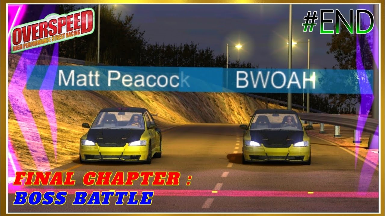 Melawan 3 Boss Besar + Credit Scene | Overspeed High Performance Street Racing #END
