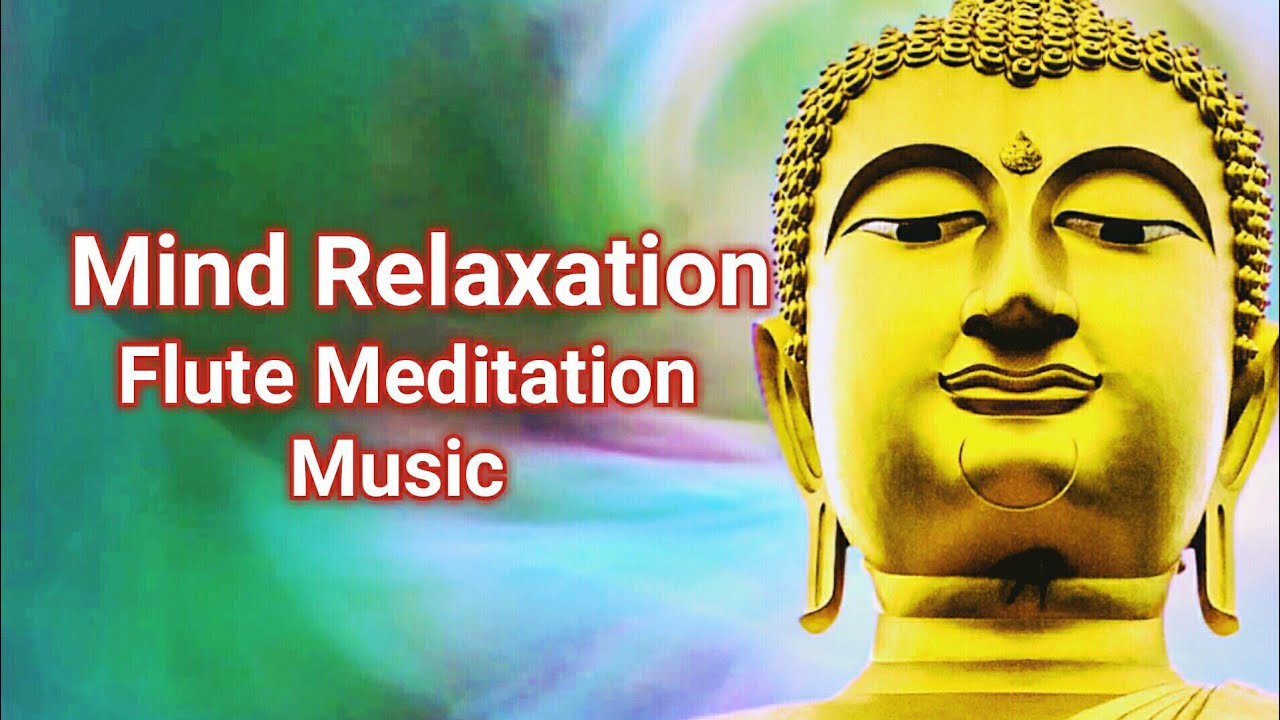 Mind Relaxation | Bamboo Flute Meditation Music | Buddhist Flute Music | Raman Flute