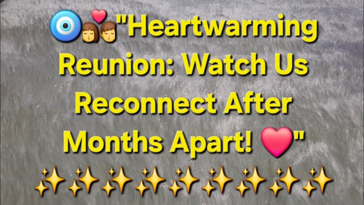 🕉 | HEARTWARMING 🫂 REUNION - WATCH US RECONNENT AFTER MONTH APART | #ytstudio @tarotcardreader2931 