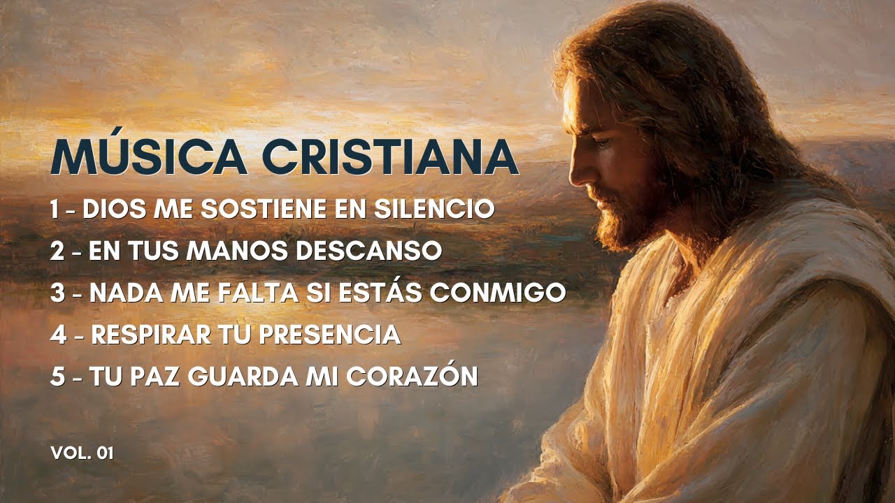 Música Cristiana para la Adoración en la Presencia de Dios | Música Cristiana