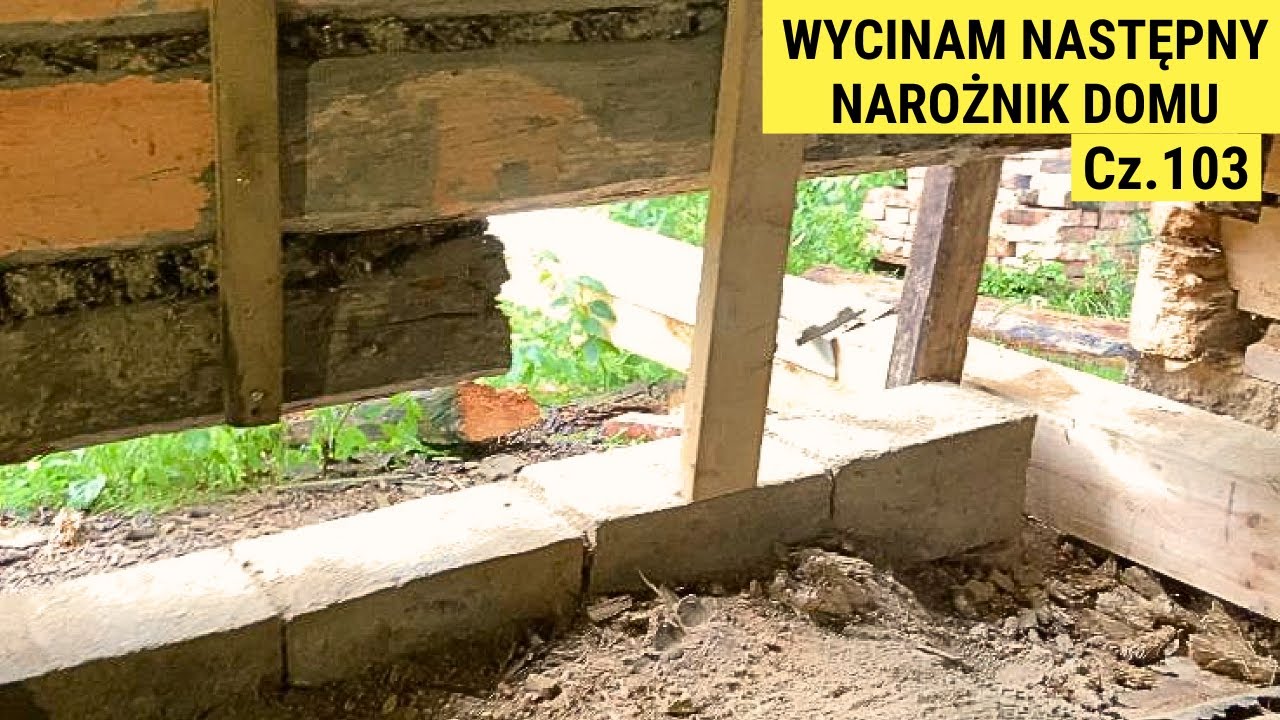 Wymiana podwaliny w następnej ścianie - demontaż. Siedlisko Damdyla cz.103