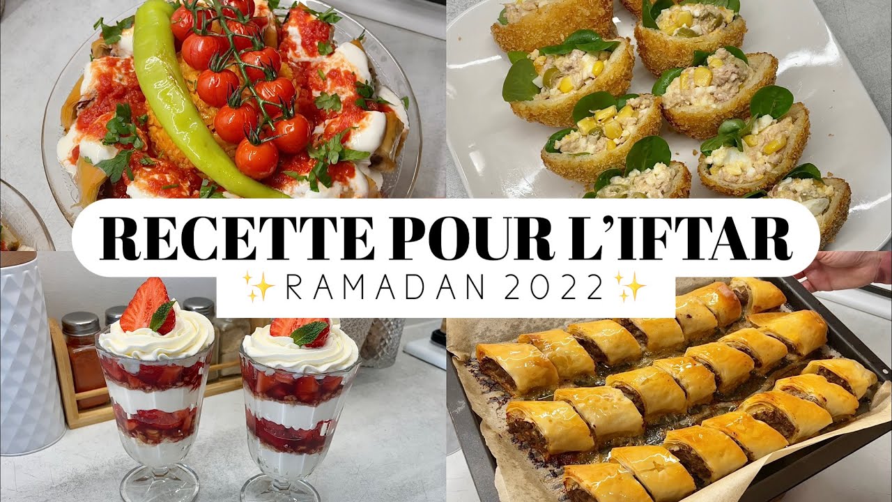 🌙✨ MENU POUR L&rsquo;IFTAR &bull; RAMADAN 2022 ✨🌙