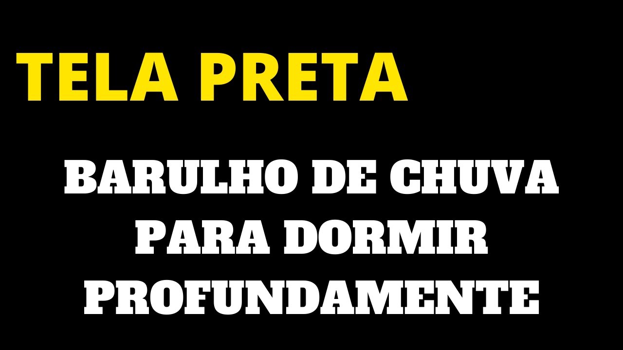 Barulho de Chuva para Dormir Tela Preta 20 Minutos - Som Da Chuva Suave para Dormir Profundamente