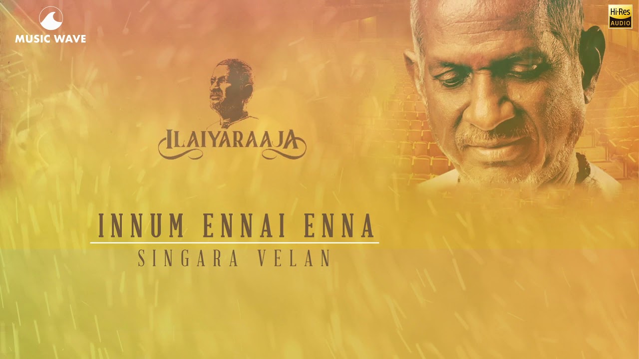 Innum Ennai Enna Seiyapogirai | 24 Bit Song | Singaravelan | Ilayaraja | SPB & S Janaki