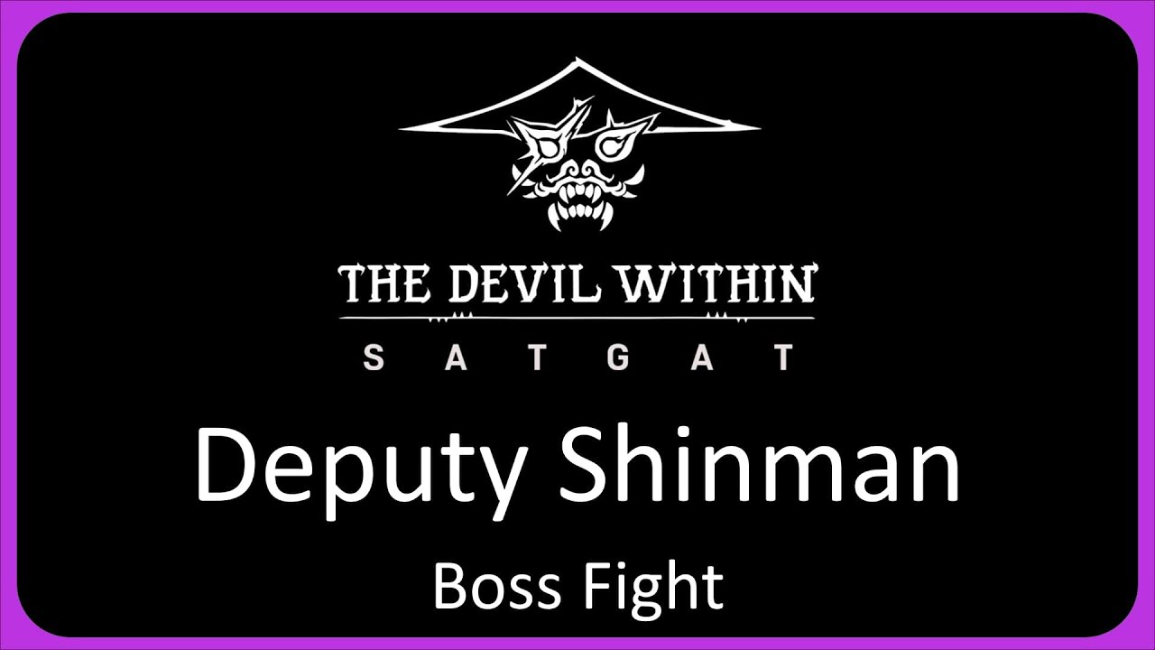 How To Beat The Deputy State Councillor Shinman In The Devil Within: Satgat | BOSS FIGHT Guide