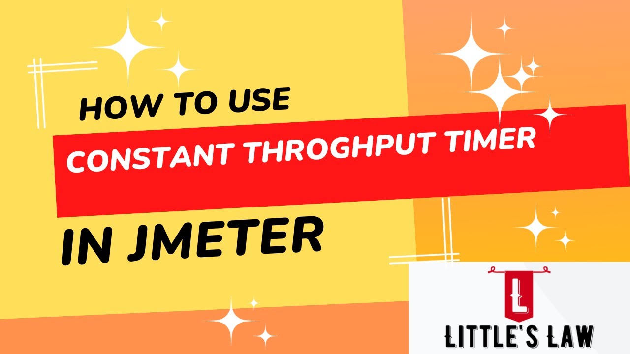 What is Constant Throughput Timer in JMeter | Littles Law #jmeter #constantthroughputtimer #timer